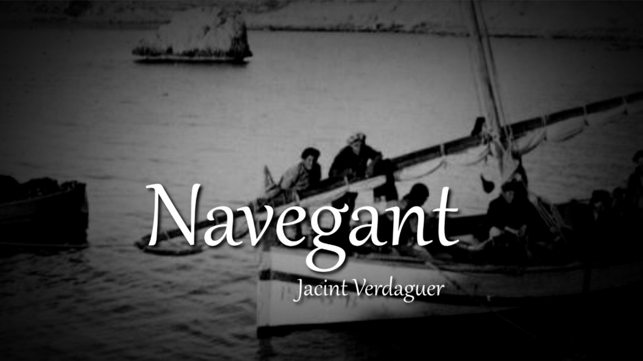 Jacint Verdaguer - Navegant