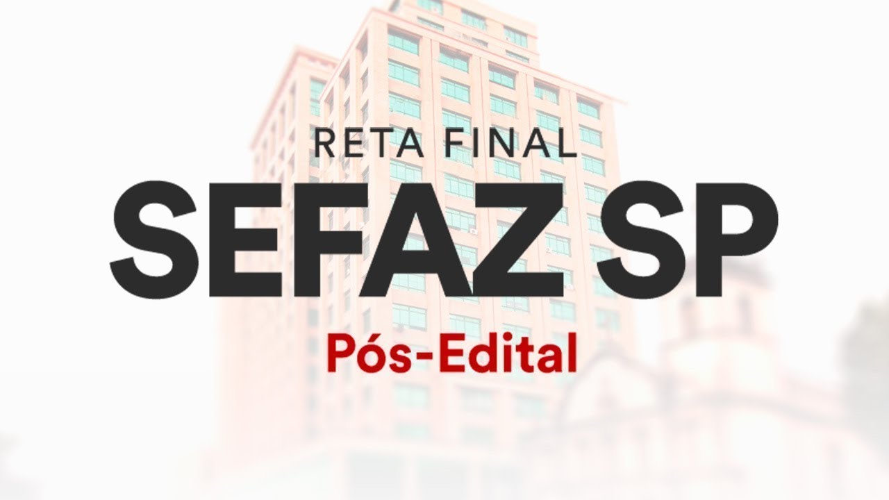 Reta Final SEFAZ SP Pós-Edital: Matemática Financeira - Prof. Brunno Lima
