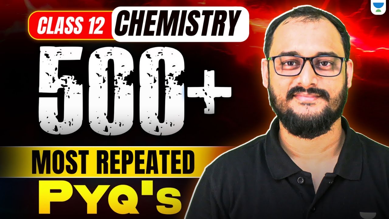 500+ Most Repeated PYQs 🔥| Class 12 Chemistry | Must Practice Questions | Boards 2026 | Akash Sir