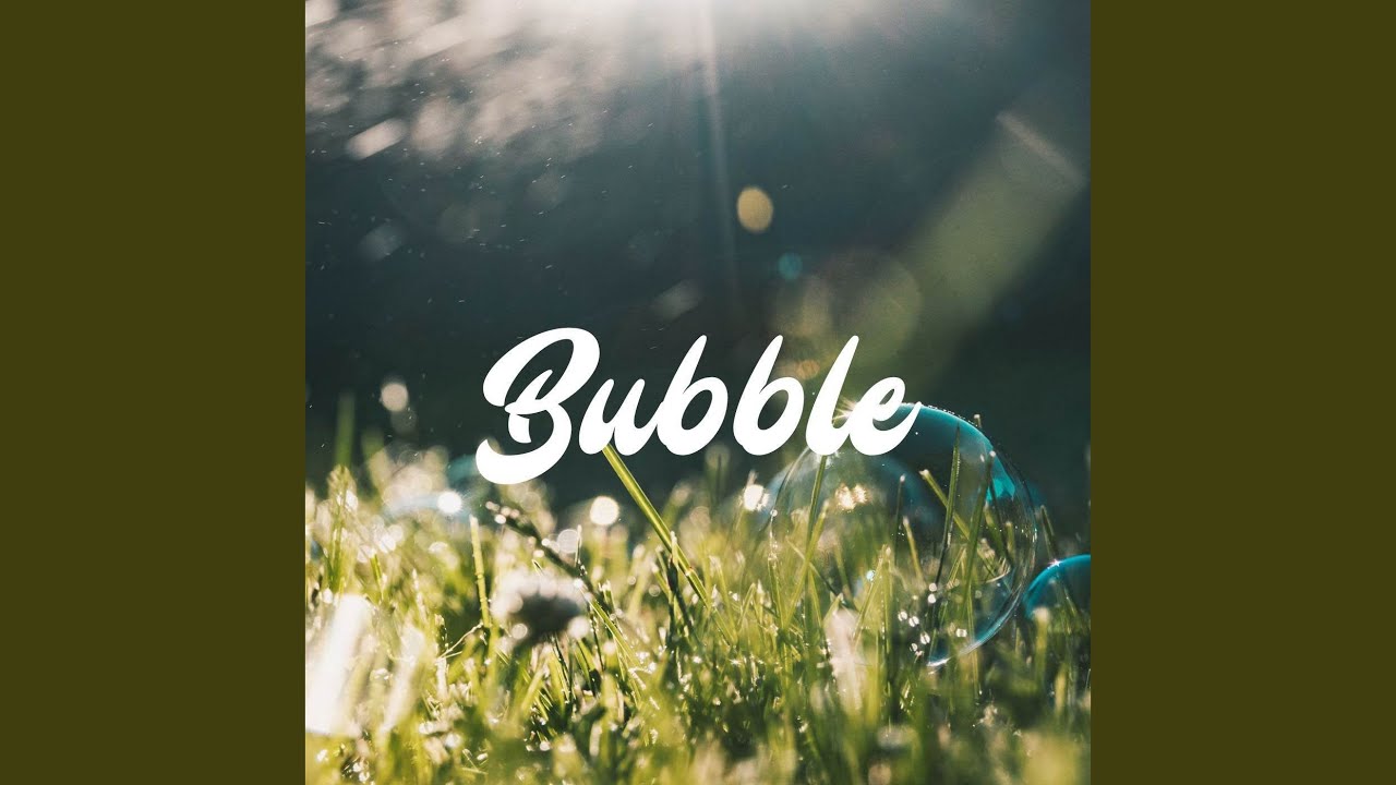 Bubble