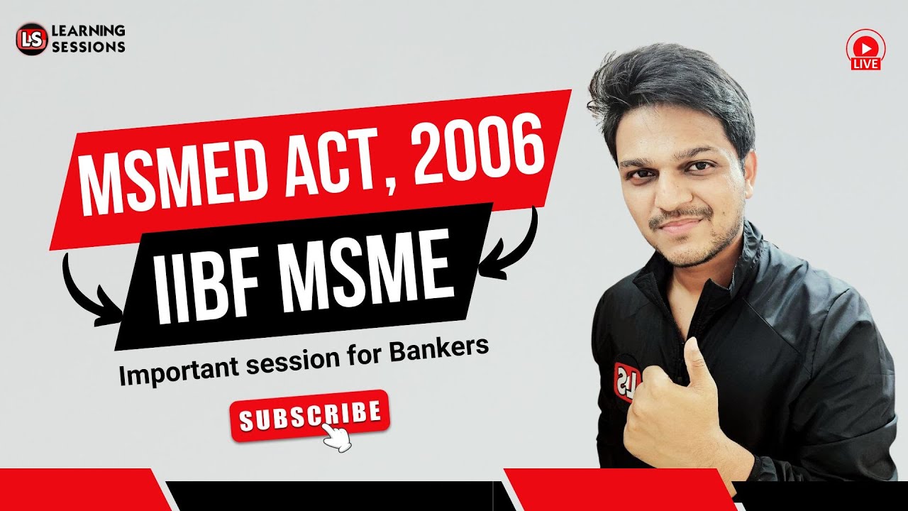 MSMED Act 2006 | IIBF Revision Class | Bilingual