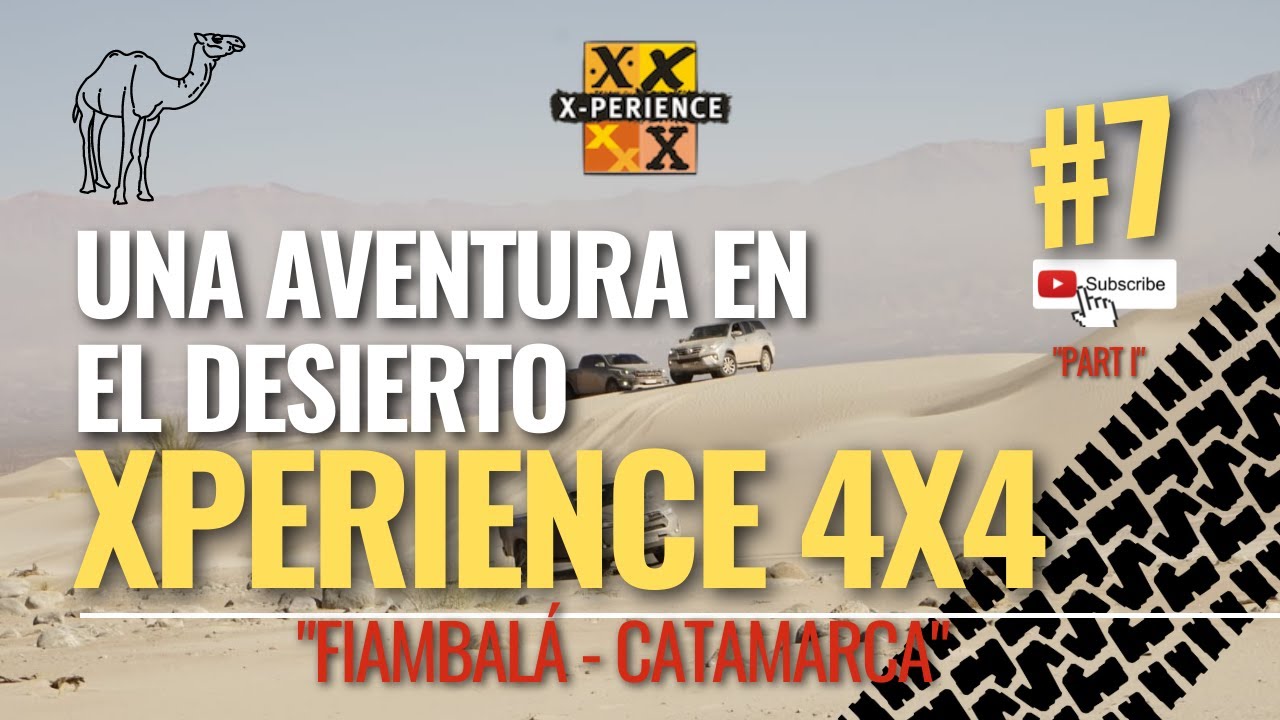 Dunas de TATON Y FIAMBALÁ - CAPITAL DEL DAKAR SUDAMERICANO - XPERIENCE 4x4 TV - PGM #7 - FULL 4X4