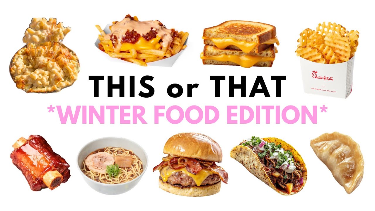 THIS or THAT *WINTER FOOD EDITION* 🥪🍔🥩🍖🍕