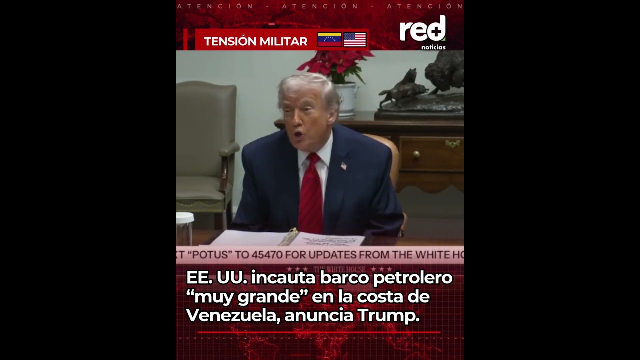 Соединенные Штаты захватили &laquo;очень большой&raquo; нефтяной танкер у берегов Венесуэлы, объявил Дональд ...