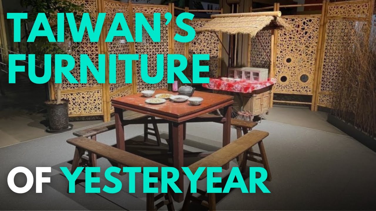 Culture & furniture: Taiwan in history