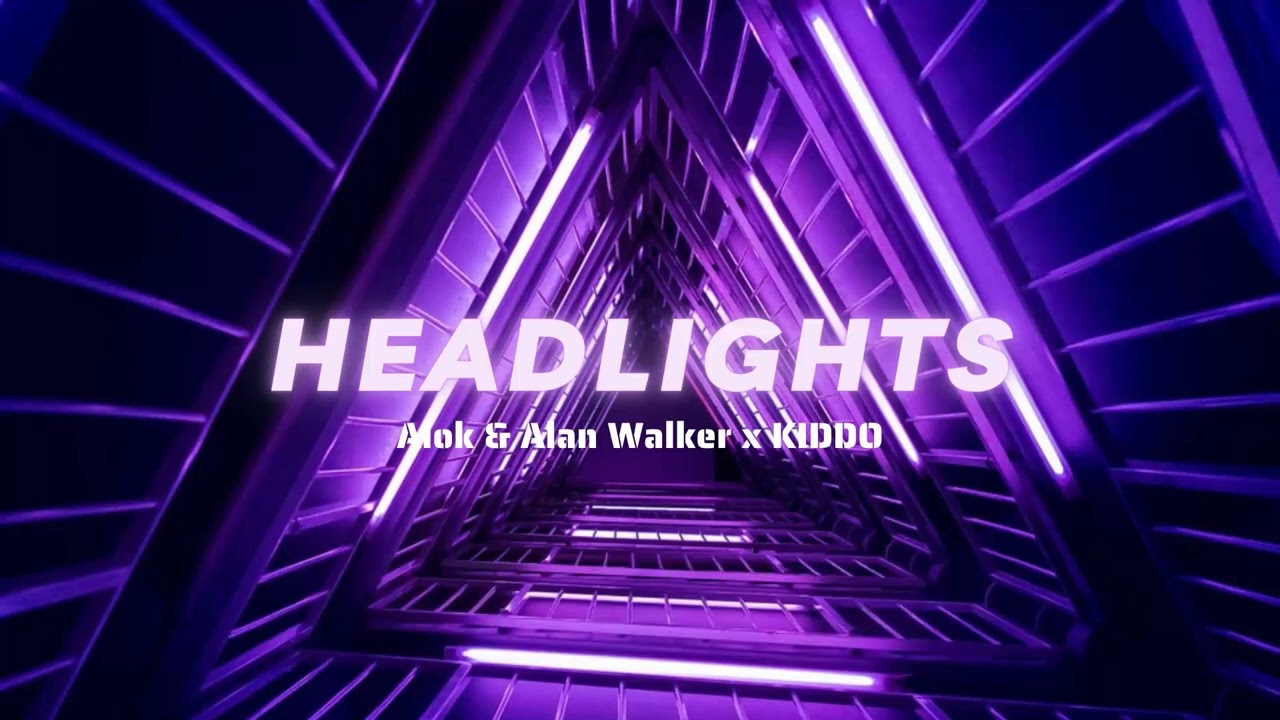 Vietsub | Headlights - Alok & Alan Walker ft. KIDDO | Lyrics Video