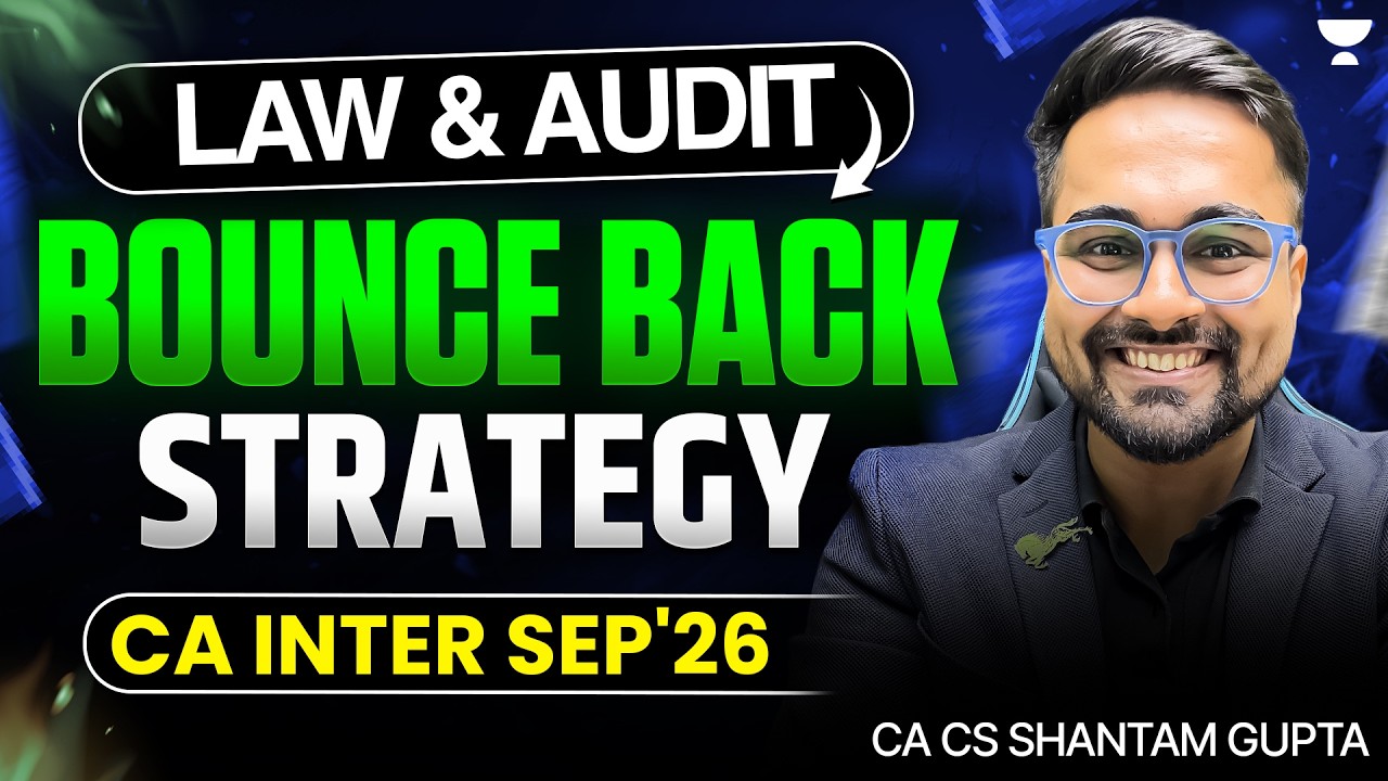 Law and Audit Bounce Back Plan for CA Inter Sep'26 by CA Shantam Gupta