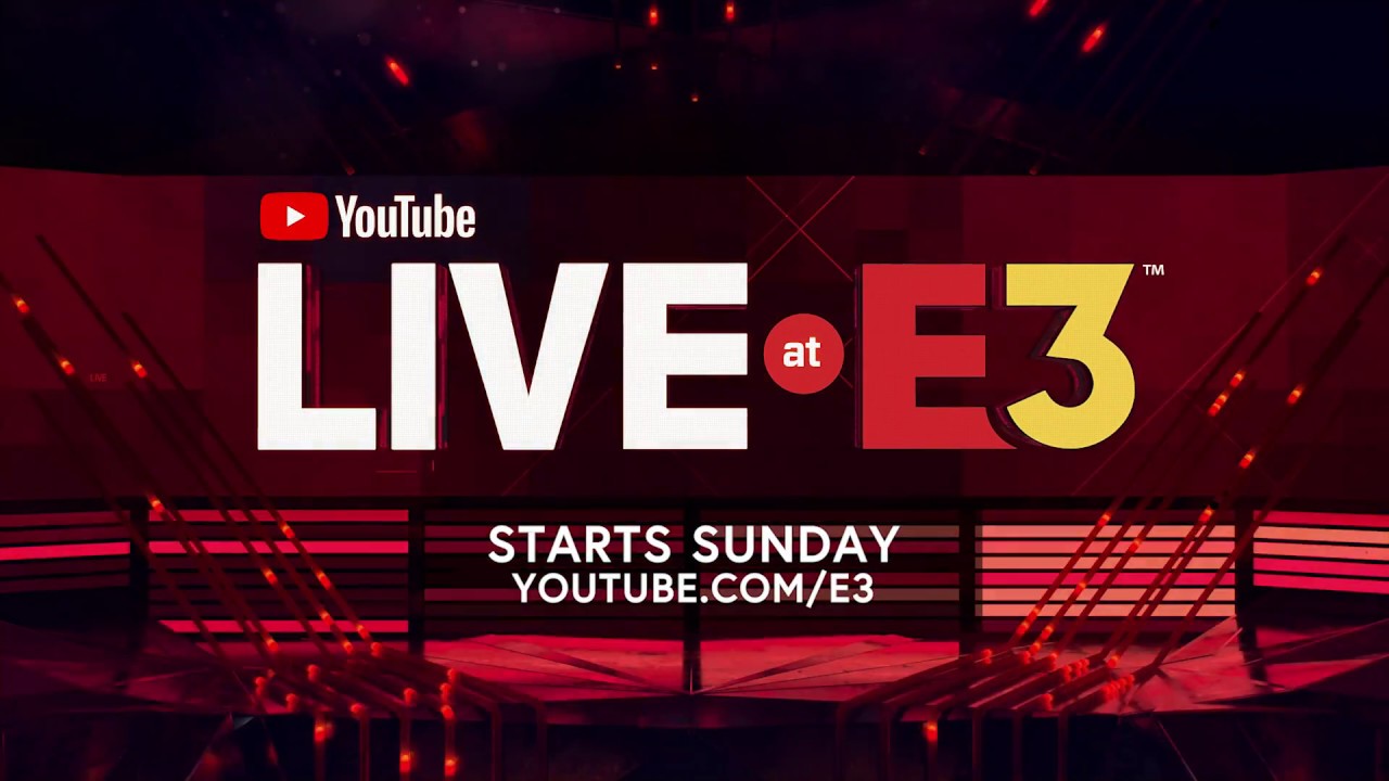 YouTube Live at E3: Starts This Sunday at YouTube.com/E3