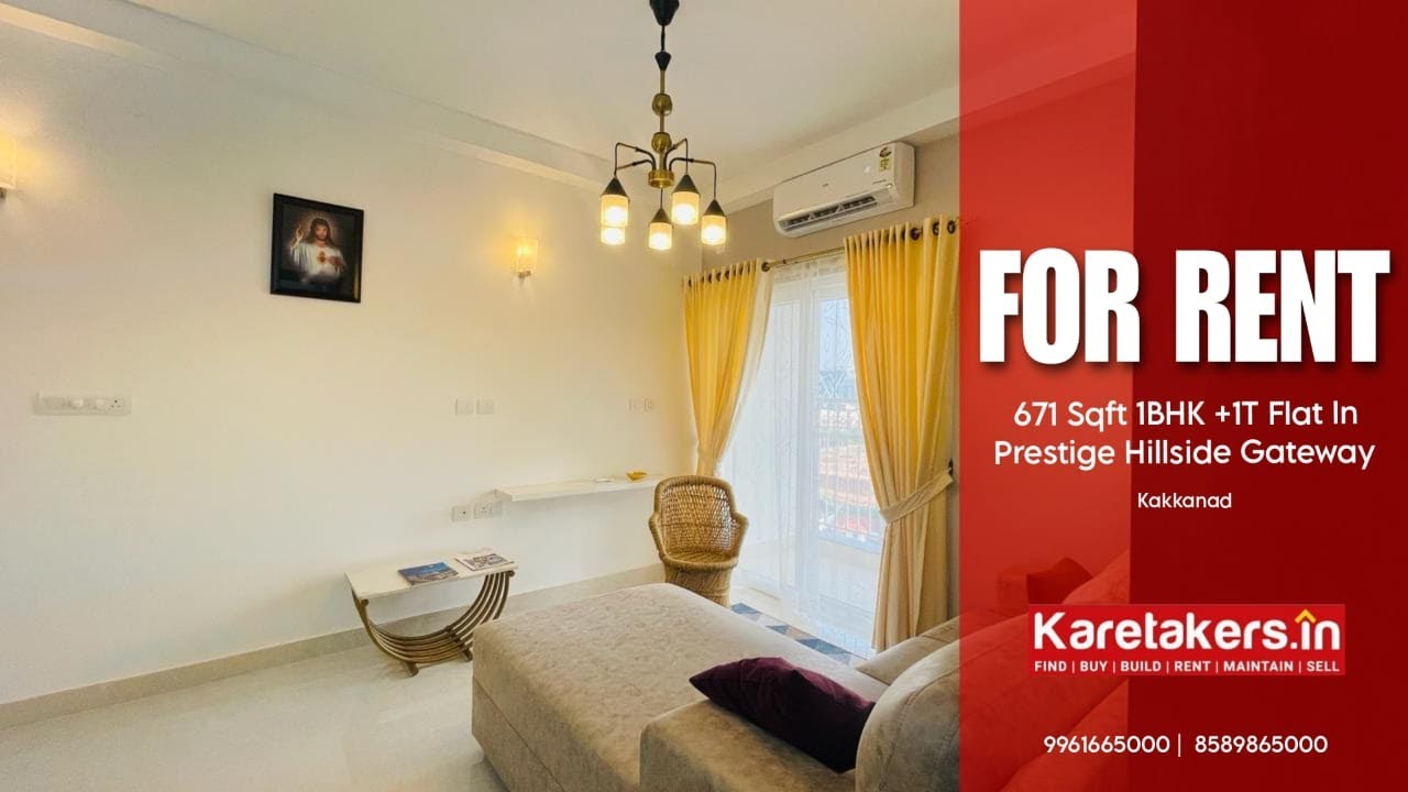 For Rent 671 SQFT 1BHK+1T Fully Furnished Flat At Prestige HillSide Gateway | Kakkanad