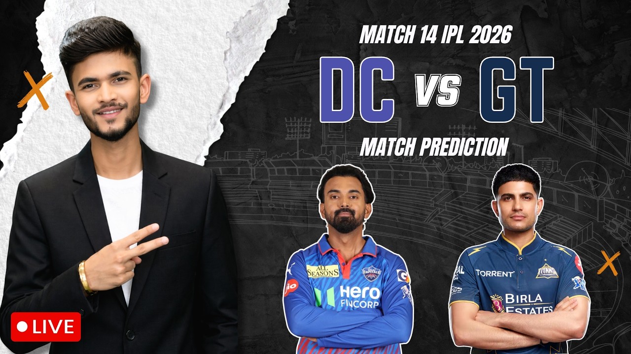 LIVE🛑 DC vs GT | Match Prediction | IPL 2026 | Match - 14 | DC vs GT 2026 | Cricket Prediction