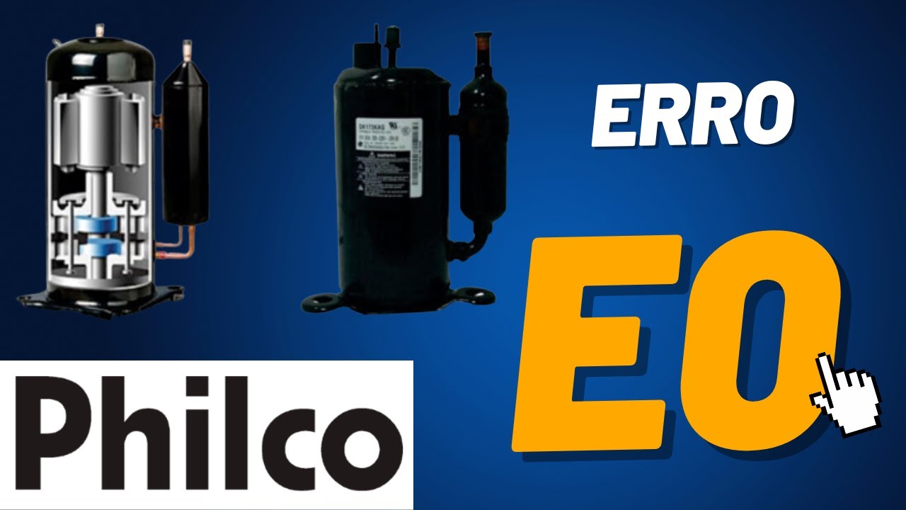 Erro E0 -  Ar Condicionado Philco