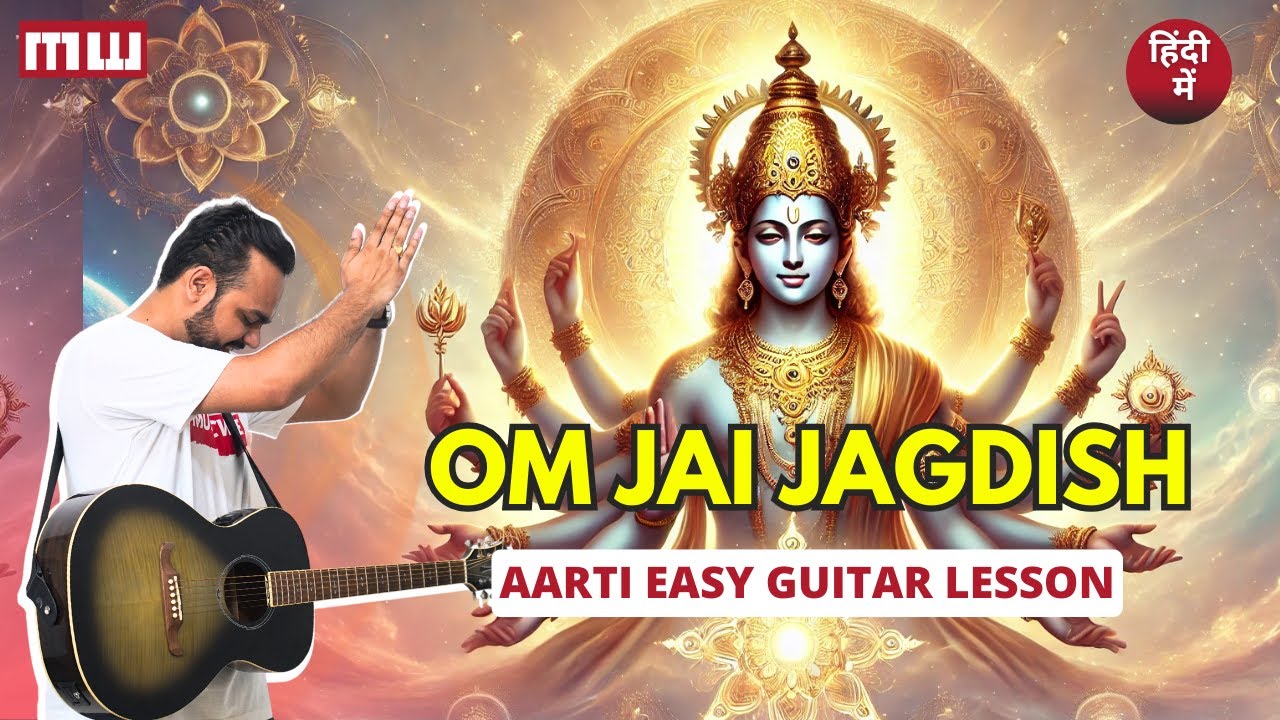 Learn Om jai jagdish hare aarti on easy guitar chords for beginners on Musicwale #guitarlesson