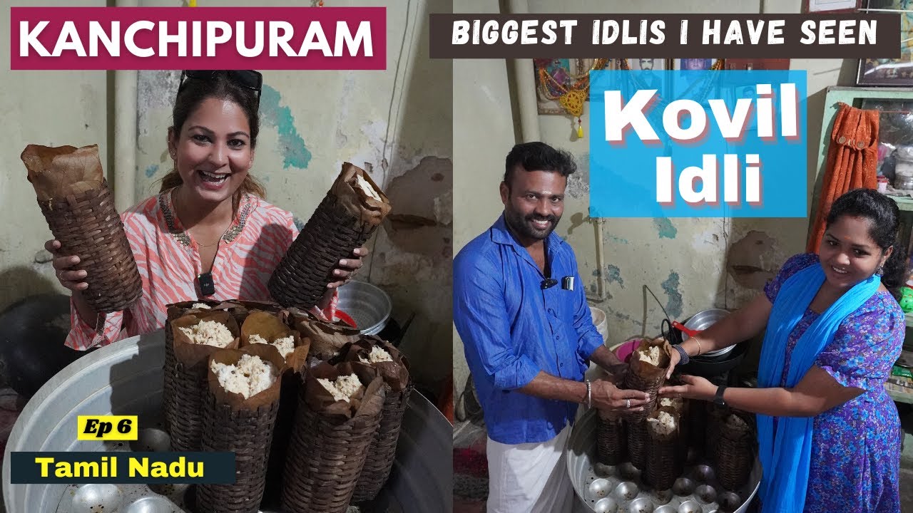 Kanchipuram 'Kovil Idli' - Must Try Food in Temples | One Idli is Min 3 Kgs | Tamil Nadu Vlog | Ep 6
