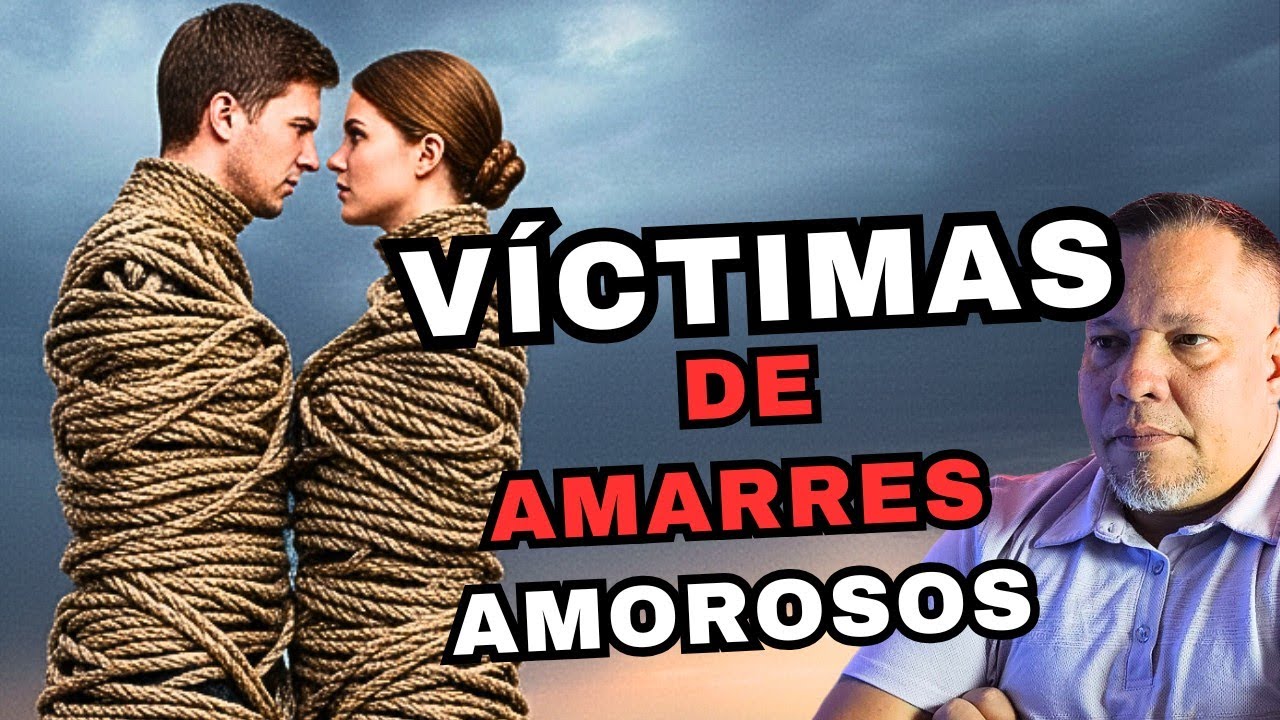 ¿SABES si eres VÍCTIMA de un AMARRE? te explicó algunos de los SÍNTOMAS 