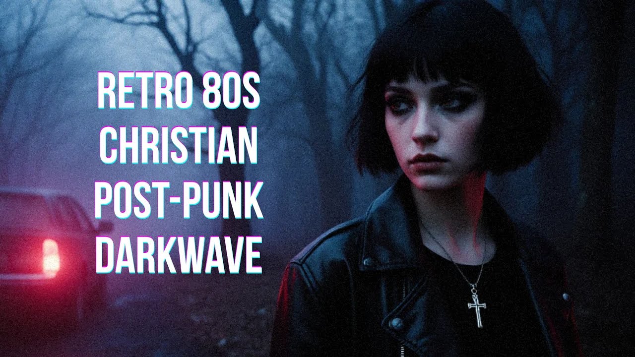 ✝️ Retro 80s Christian Post-Punk & Darkwave | Rare Underground Mix