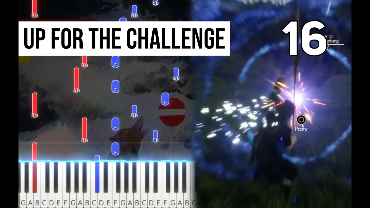 TPR - Up For The Challenge (from End of the Road) - 16 - FFXV Piano Tutorial | Note Chart