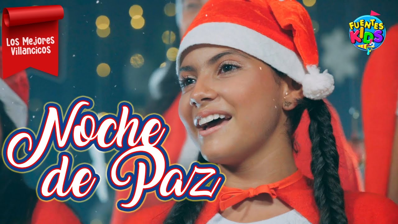 Noche de Paz [Villancico] - Fuentes Kids (Video Oficial)