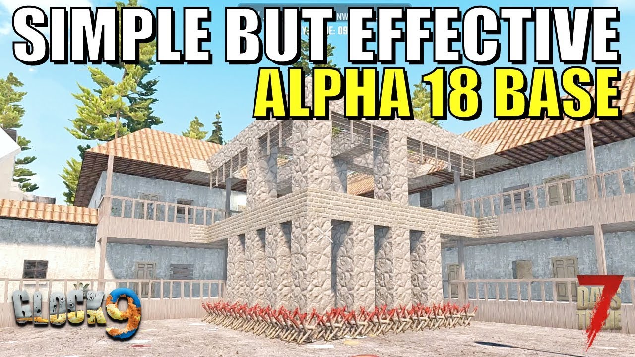 7 Days To Die - Simple But Effective Base (Alpha 18)