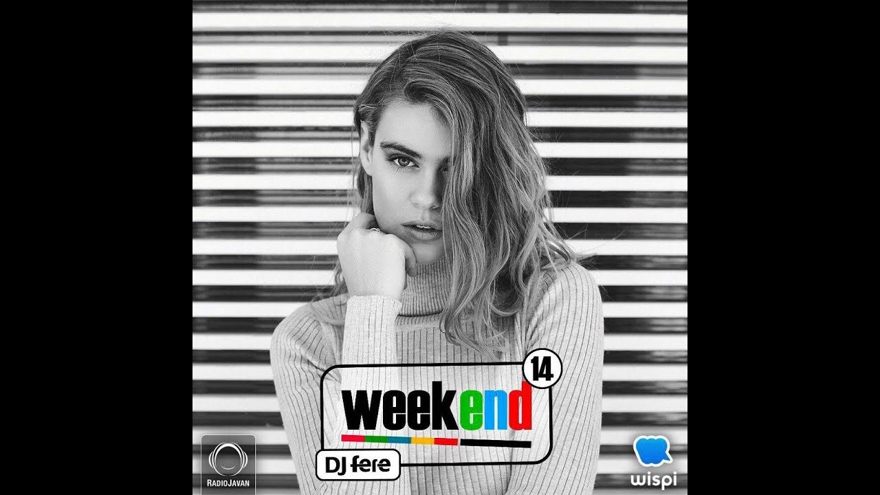 Dj Fere - Weekend Ep 14