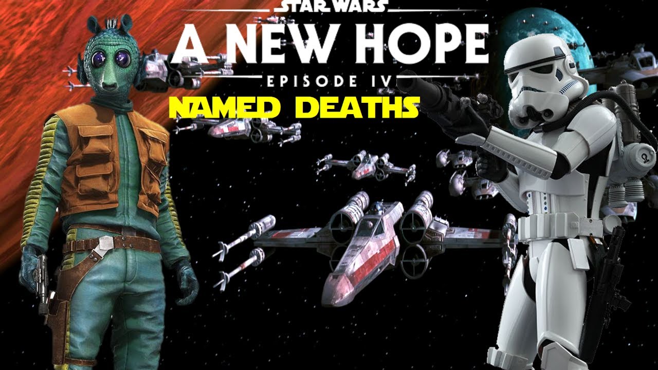 Named Deaths in Star Wars Episode IV a New Hope