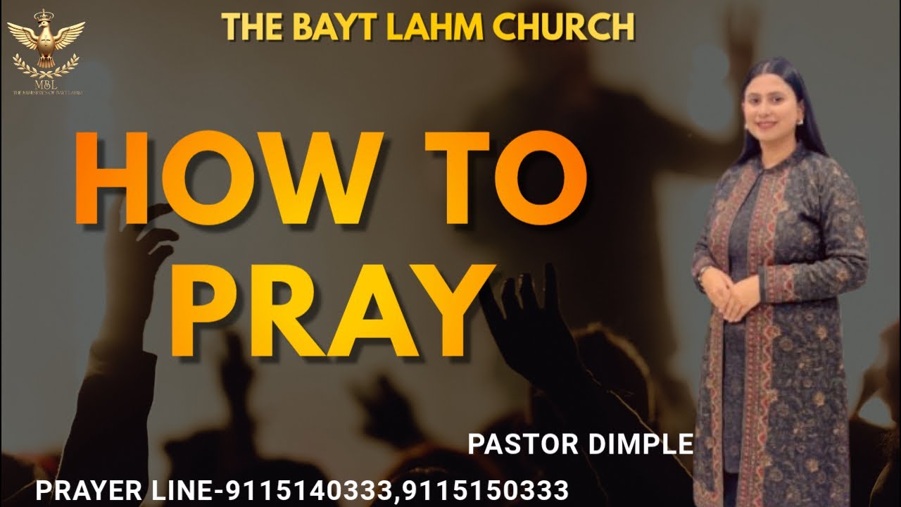 HOW TO PRAY (DAY-7) | PASTOR DIMPLE