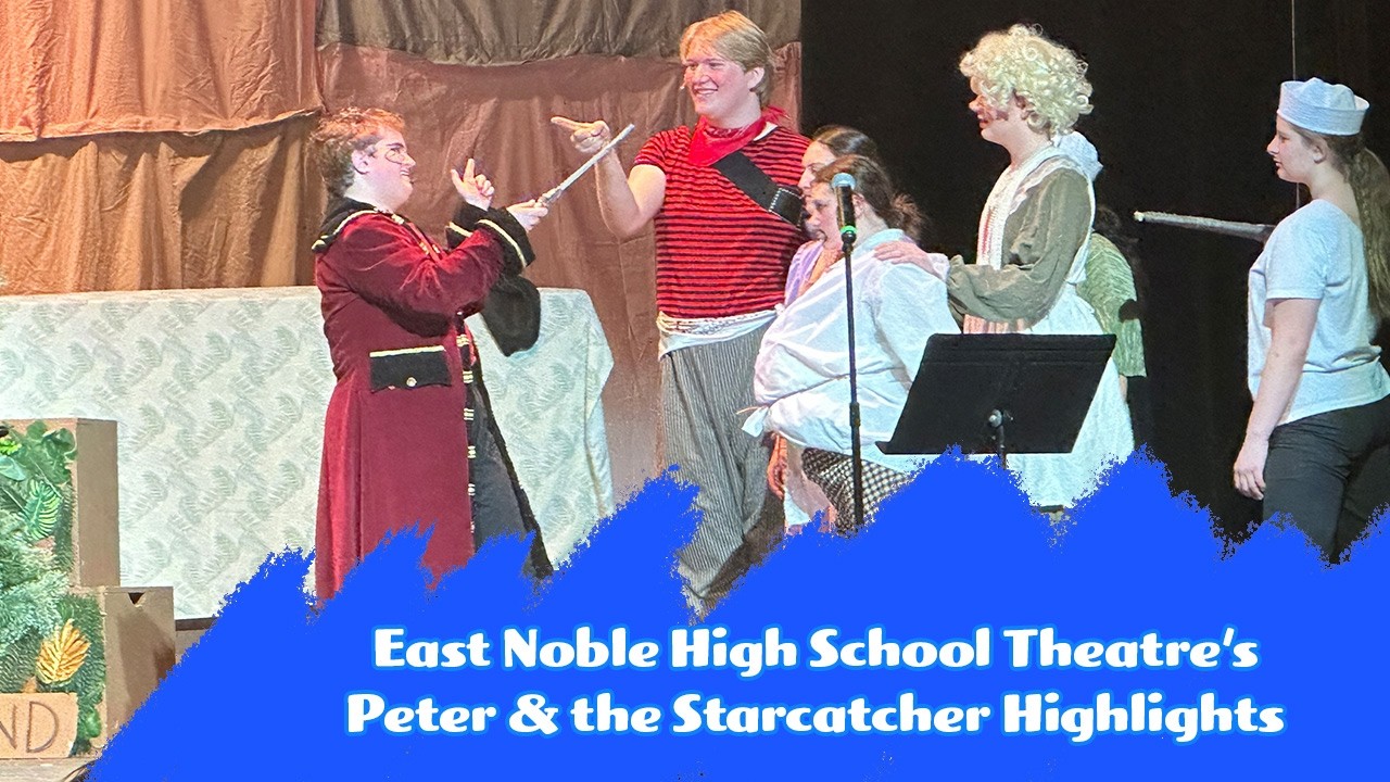 ENHS Theatre Presents: Peter and the Starcatcher - Highlights