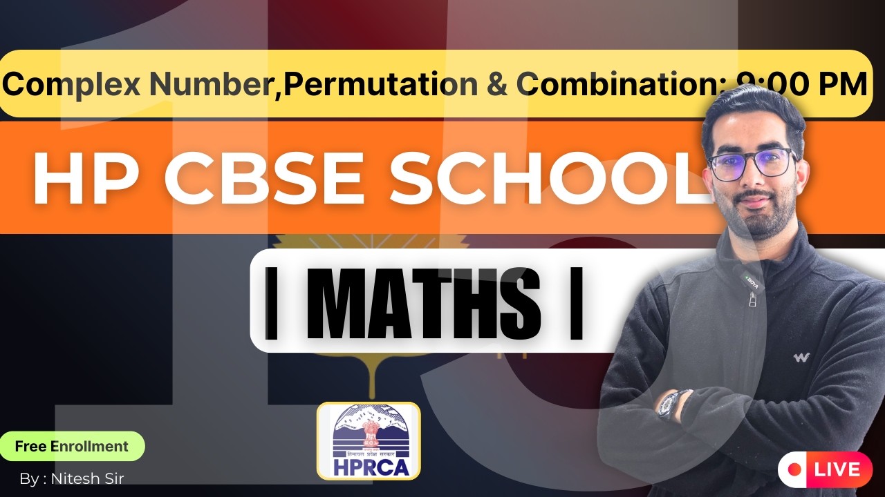 🎯Complex Number,Permutations & Combinations | H.P CBSE Maths Teacher,One Shot By Nitesh Sir🔥