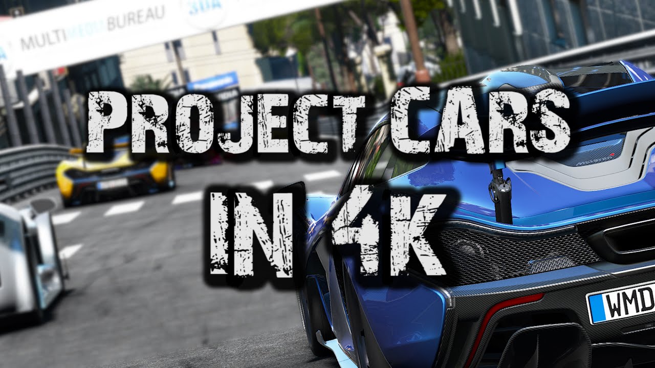 Project CARS in 4k Build 965