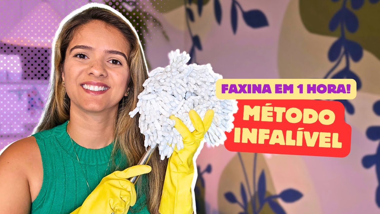 COMO LIMPAR A CASA INTEIRA EM 1 HORA! Método infalível para faxina rápida e eficiente