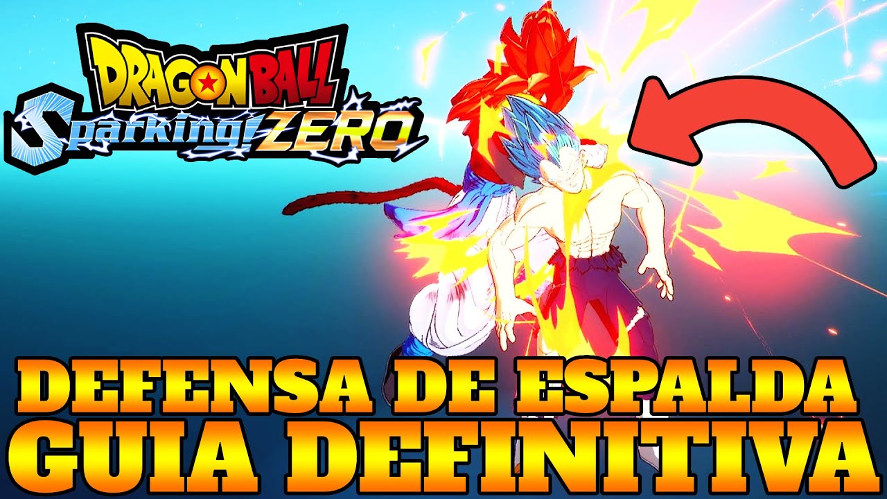 DRAGON BALL SPARKING ZERO GUIA DEFINITIVA DE DEFENSA DEFENDER DESDE LA ESPALDA ESQUIVAR Y CONTRAS