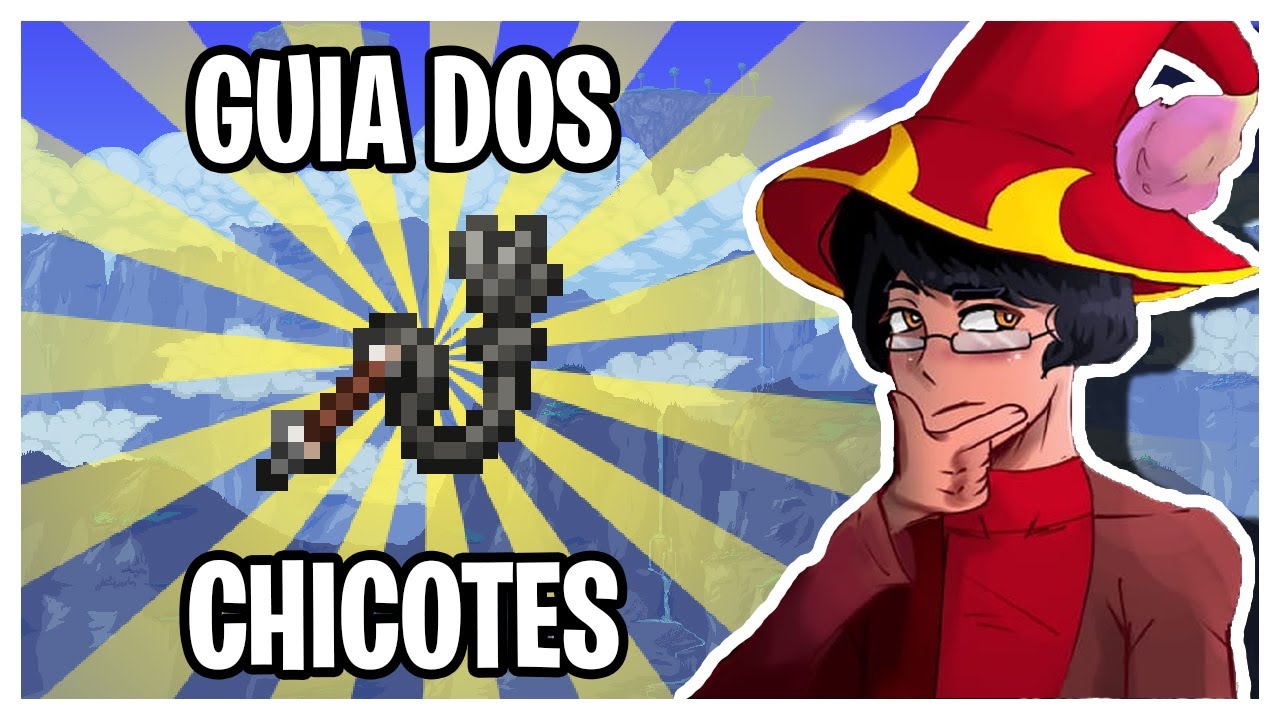 TERRARIA GUIA DEFINITIVO DE TODOS OS CHICOTES DO JOGO