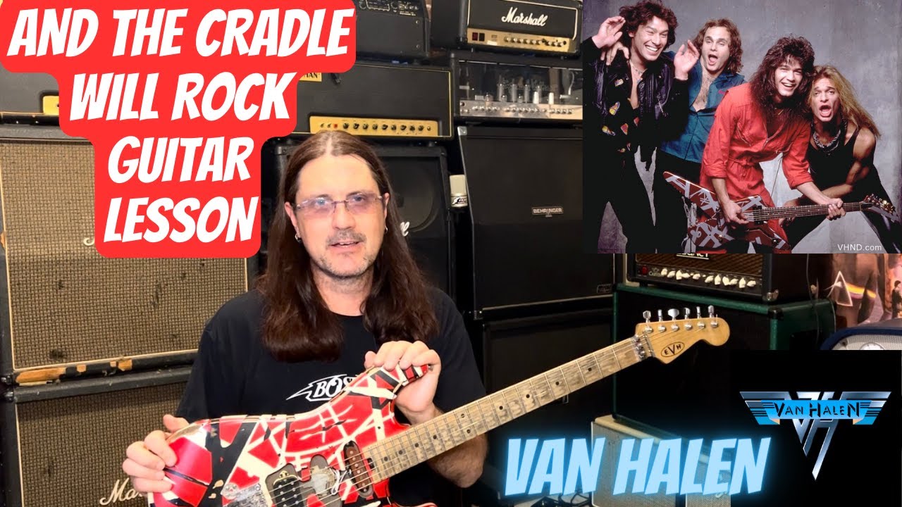 And The Cradle Will Rock Guitar Lesson - Van Halen Guitar Lesson And The Cradle Will Rock