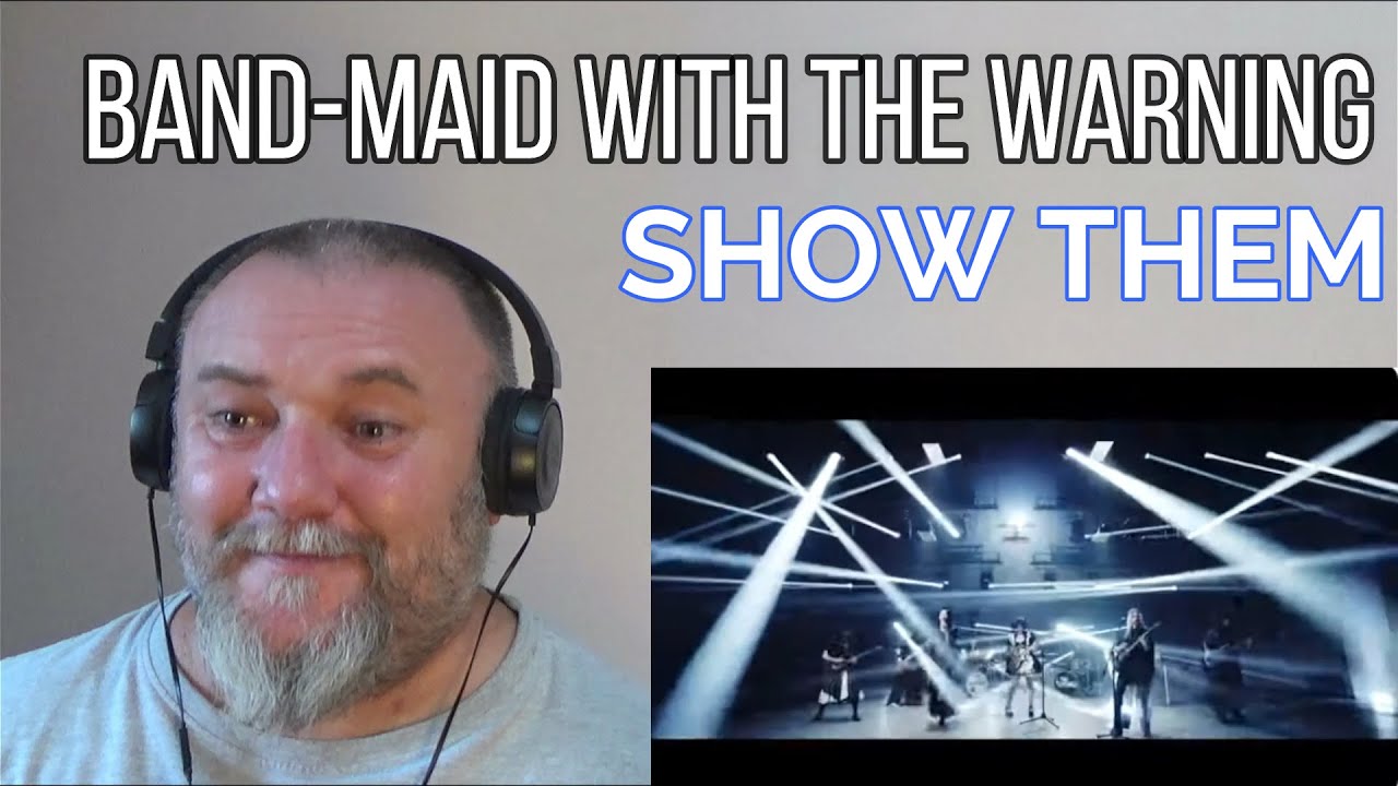 BAND-MAID WITH THE WARNING - SHOW THEM (REACTION)