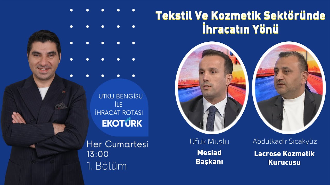 İhracatta Yeni Rota Neresi? | Tekstil ve Kozmetikte Afrika Fırsatları | İhracat Rotası