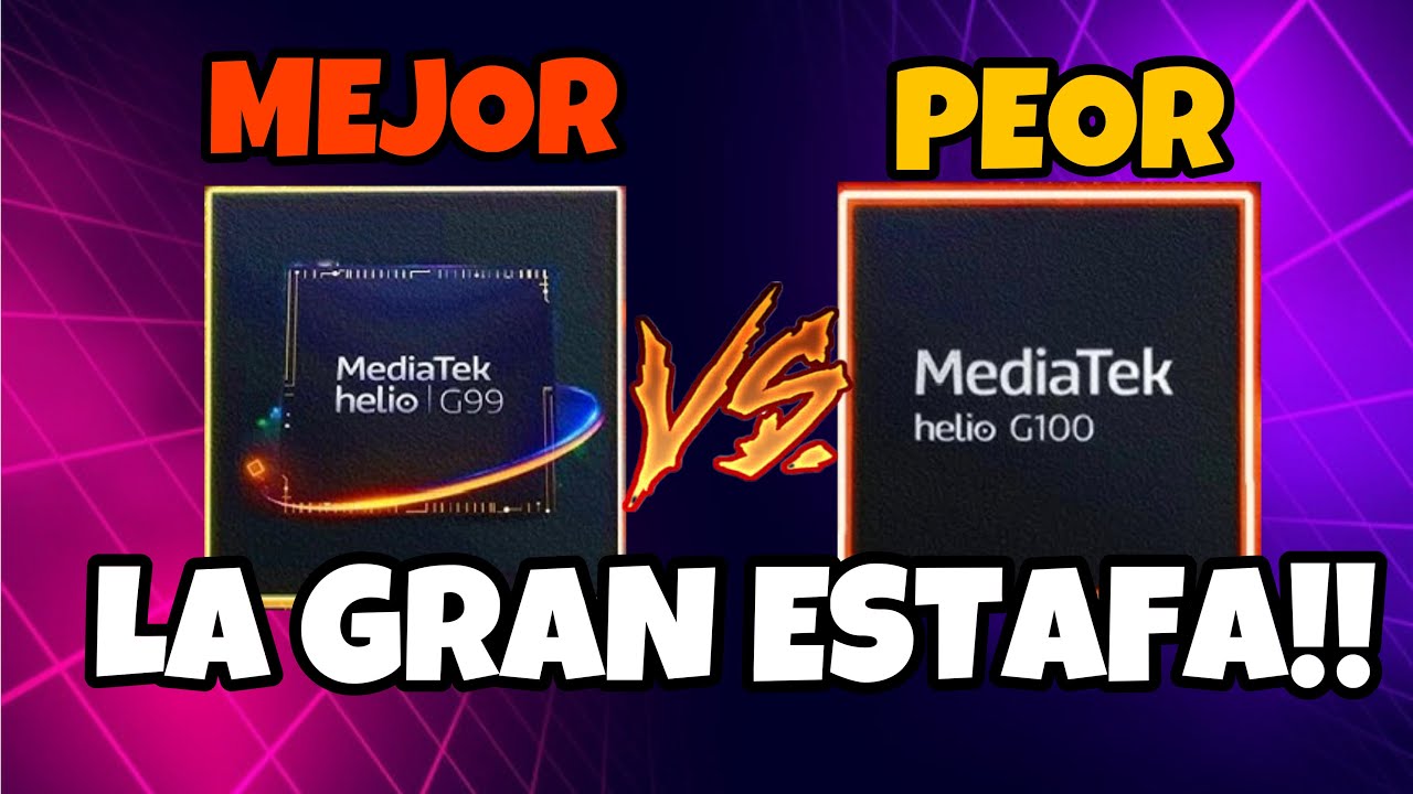 Mediatek Helio G99 vs Helio G100 &iquest;Mediatek nos Quiere ESTAFAR!!!?