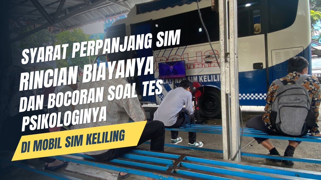 Bocoran tes Psikologi E-Ppsi Februari 2025 untuk Perpanjang SIM lokasi di layanan mobil SIM Keliling