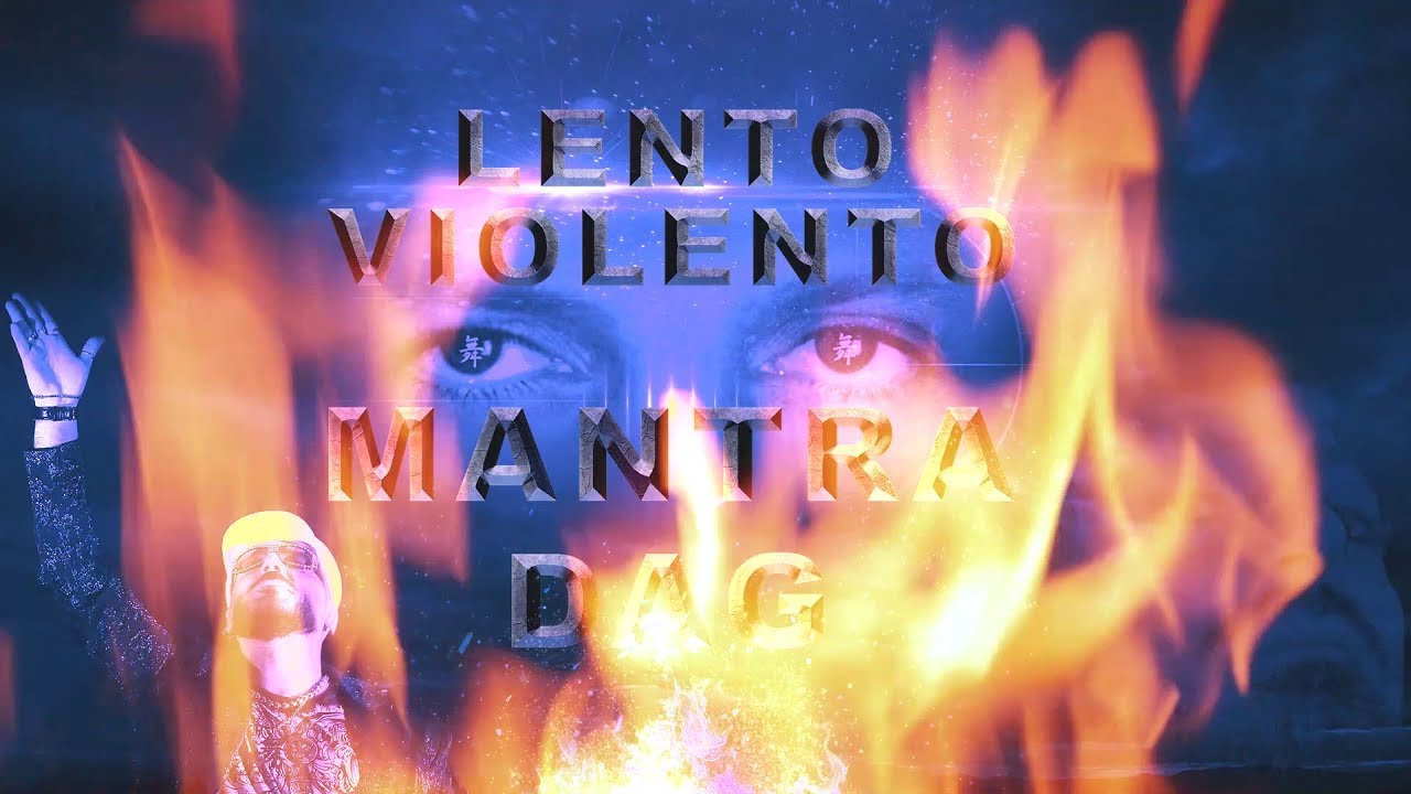 Lento Violento - Mantra Dag [ From the Album: Mantra Dag ]