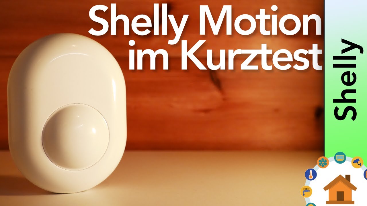Der neue SHELLY MOTION im Kurztest | verdrahtet.info [4K]