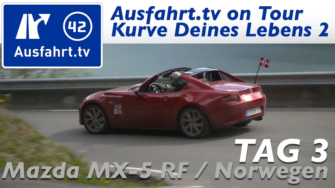 Norwegen Roadtrip 3/4 - Ausfahrt tv on Tour - Mazda MX-5 RF #KurveDeinesLebens 2 #drivetogether