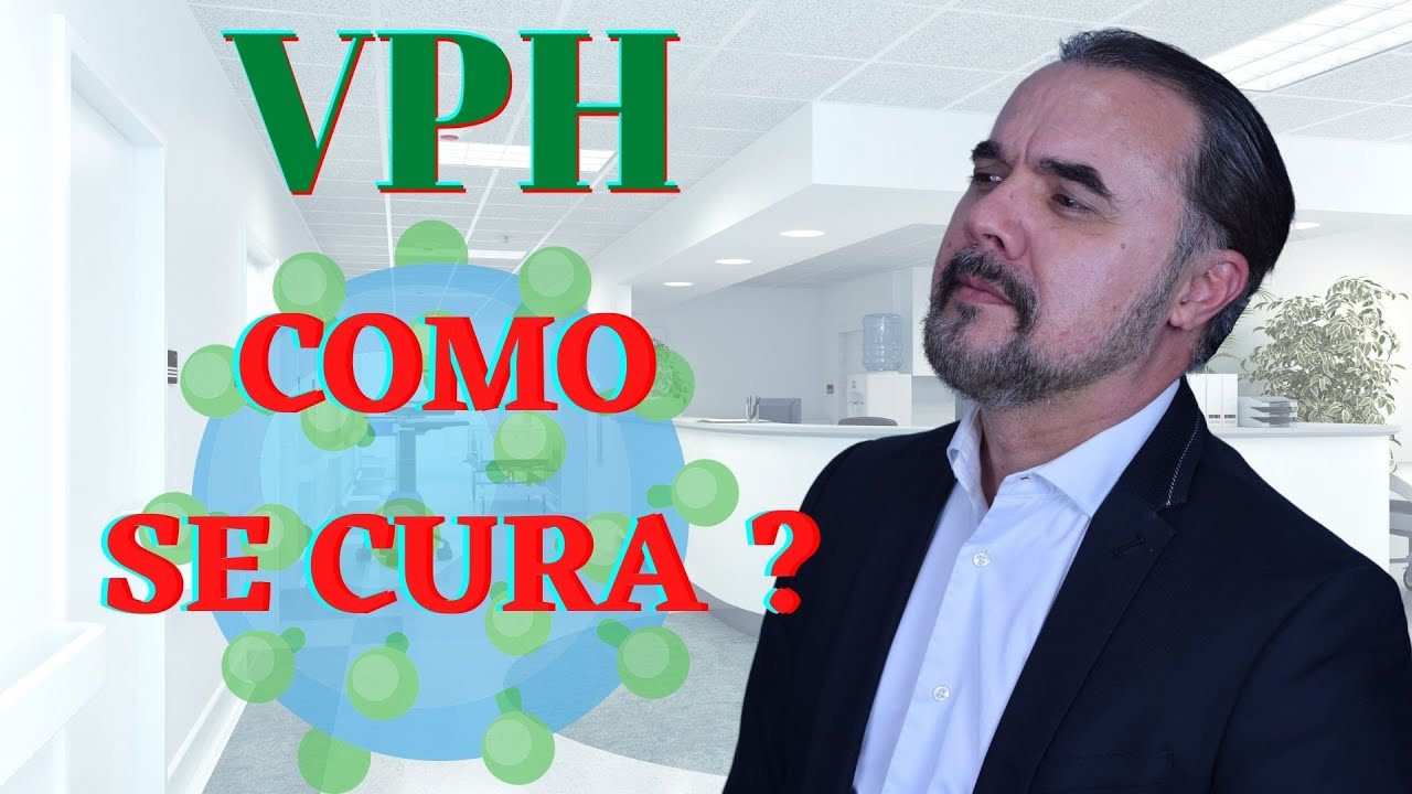 VPH VIRUS DEL PAPILOMA HUMANO, COMO SE CURA?