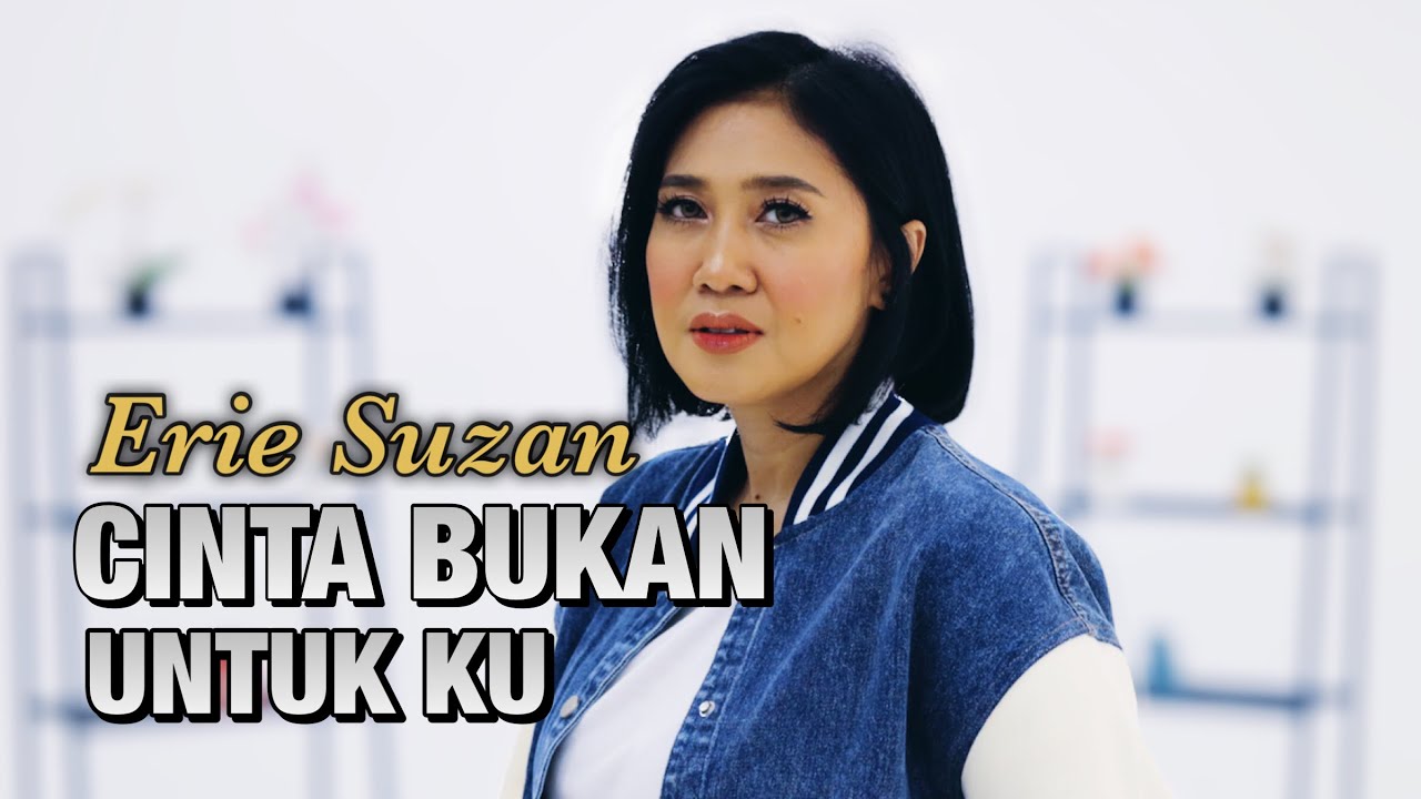 Cinta Bukan Untuk Ku - Erie Suzan | Cover