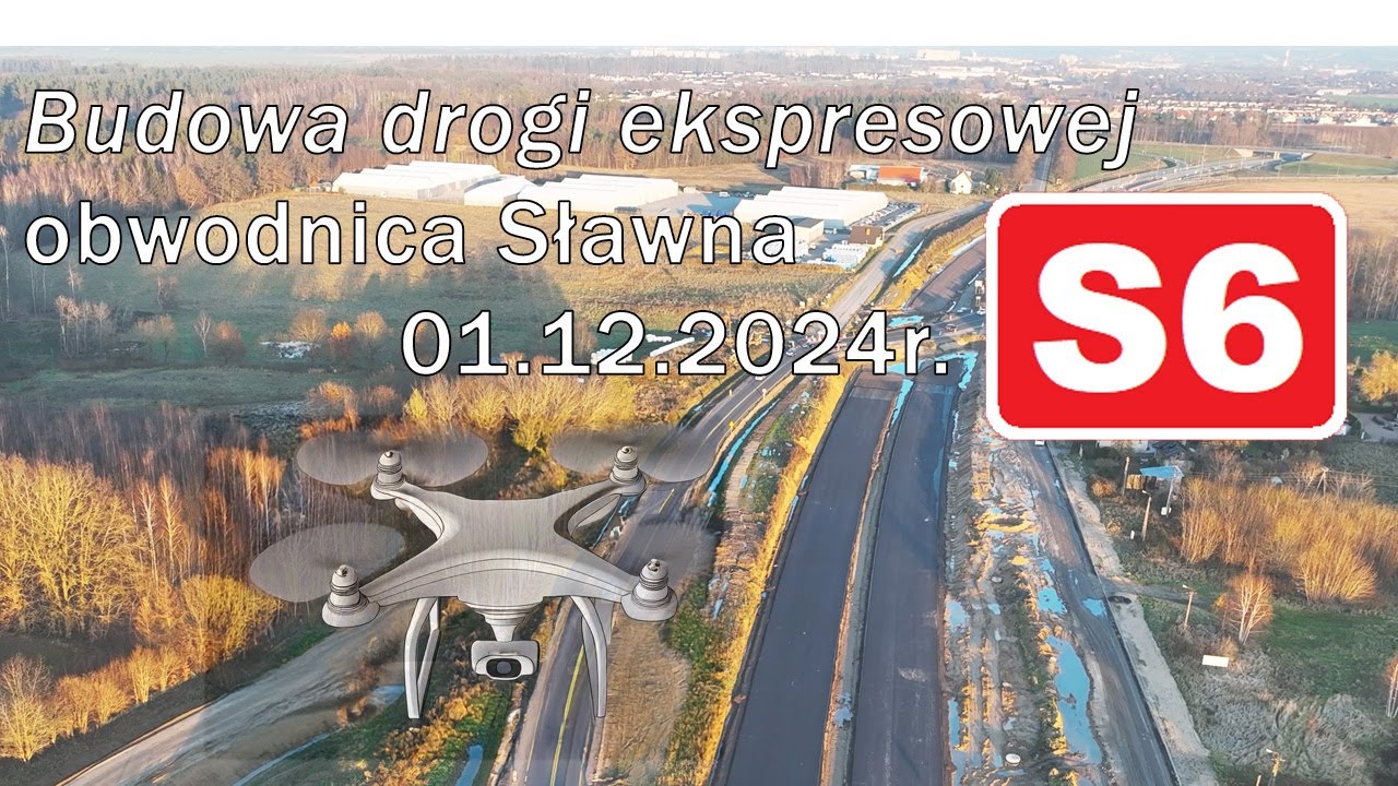 01.12.2024r. S6 Koszalin-Słupsk odcinek 2 (obwodnica Sławna)