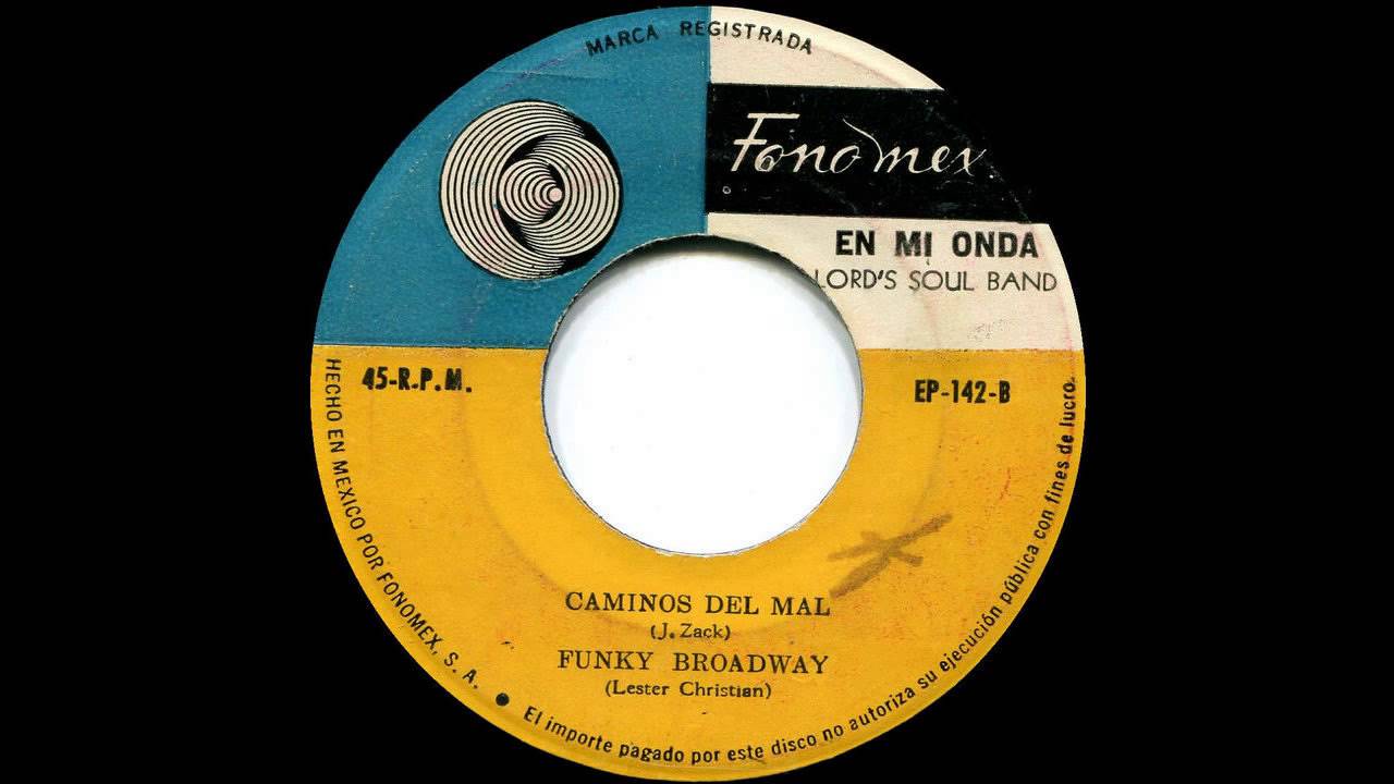Lord's Soul Band - Funky Broadway (México, 1970?)