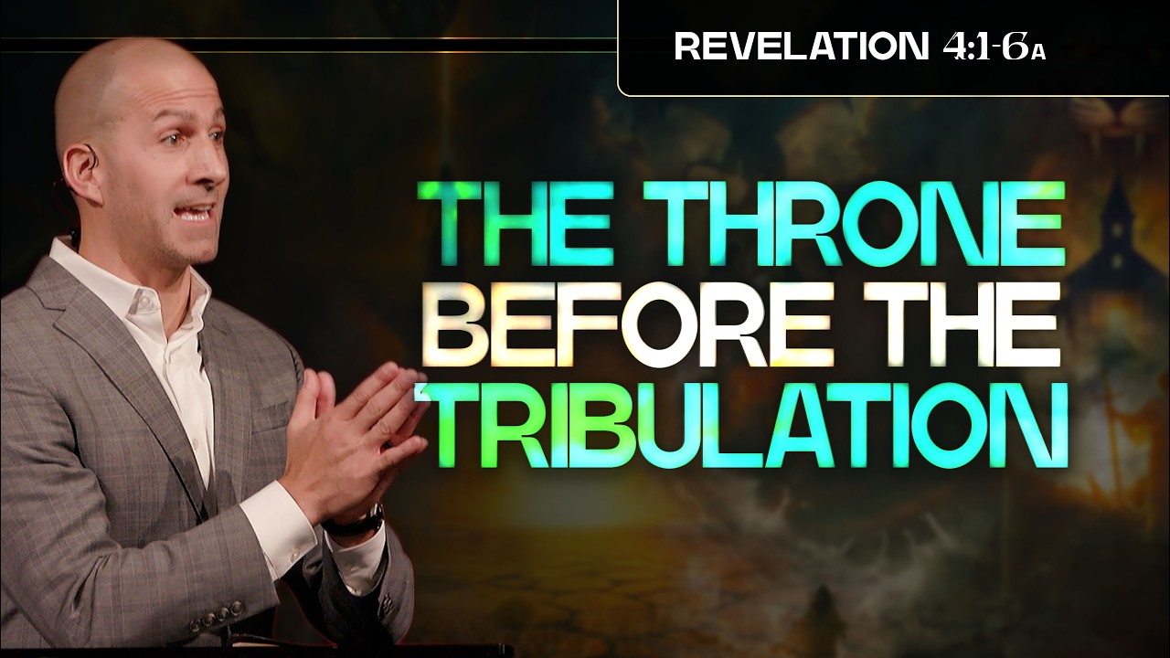 The Throne Before The Tribulation | Revelation 4:1-6a | Matthew Maher | Landmark Church