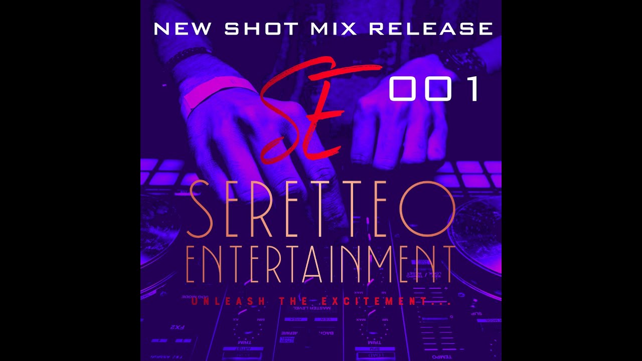 Seretteo Entertainment DJ Mix Series - Episode 001 (Montreal Vibes)