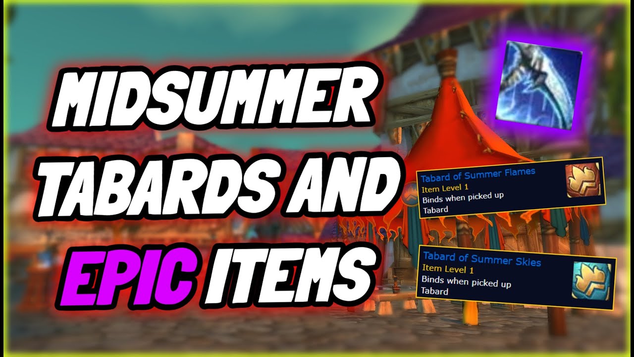 WoW TBC Anniversary Midsummer tabards and Epic items
