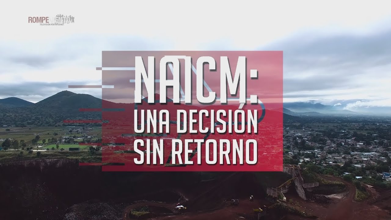 NAICM: una decisión sin retorno