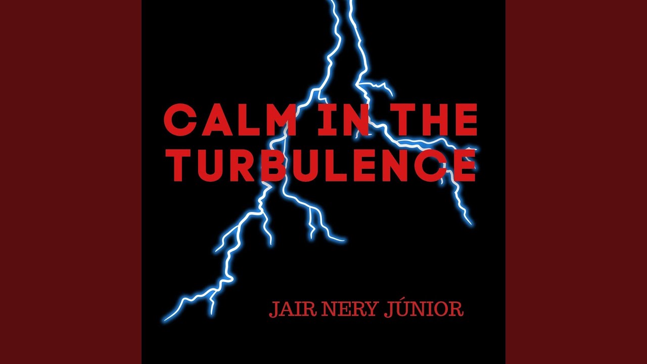 Calm in the Turbulence