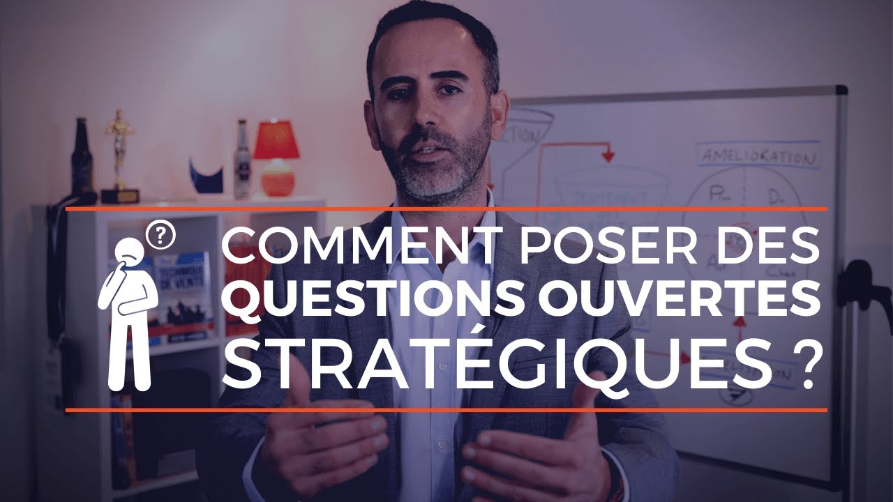 Comment poser des questions ouvertes efficaces ? (+ exemple de question ouverte)
