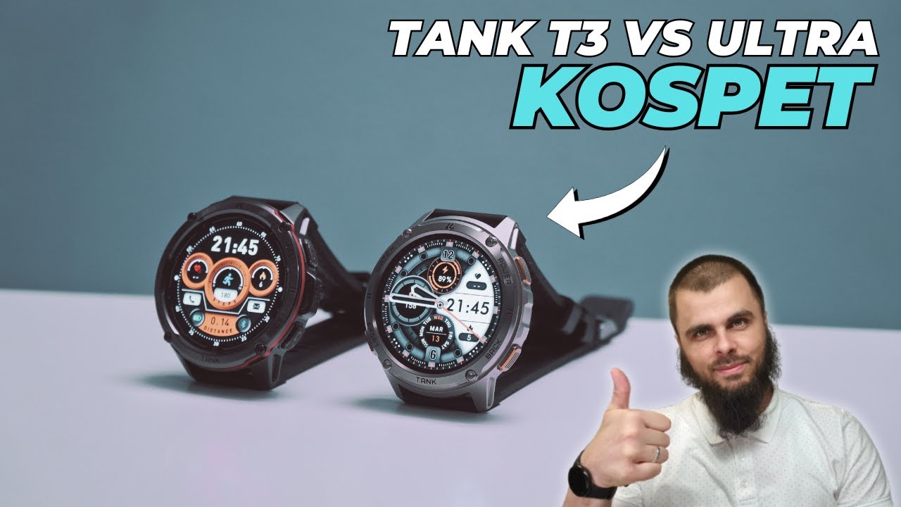 Сравнение смарт-часов KOSPET TANK T3 ULTRA и TANK T3. Испытайте передовые технологии на вашем зап...